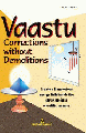 Vaastu Corrections Without Demolitions