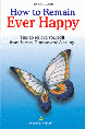 How to Remain Ever Happy