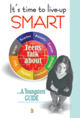 It's Time To Live-up Smart