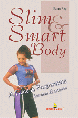 Slim & Smart Body - A Fitness Programme For Men & Women