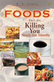 The Food Which Are Killing You