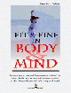 Fit & Fine in Body & Mind