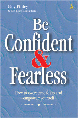 Be Confident and Fearless