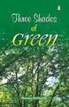 Three Shades Of Green