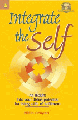 Integrate the Self [With CD]