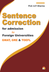 Sentence Correction For Admission To Foreigh Universities- Gmat, Gre & Toefl