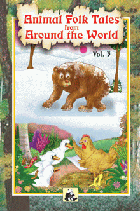 Animal Folk Tales From Around The World - Vol. 3