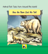 Animal Folk Tales From Around The World - How The Bear Lost His Tail