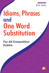 Idioms, Phrases And One Word Substitution - For All Competitive Exams