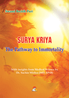 Surya Kriya - The Pathway To Immortality